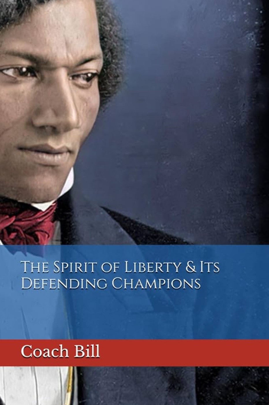 The Spirit of Liberty & Its Defending Champions cover